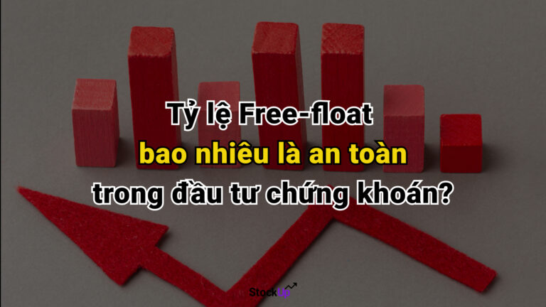 Tỷ lệ Free-float là gì? Free-float bao nhiêu là an toàn?