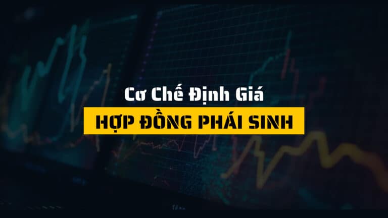 Cơ chế định giá hợp đồng phái sinh