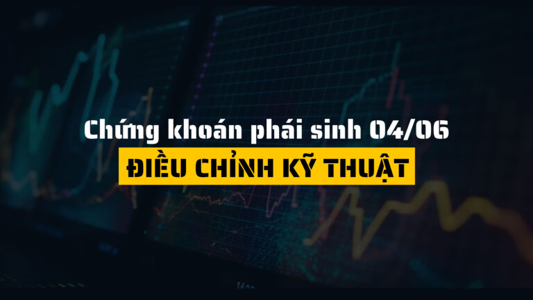 Chứng khoán phái sinh ngày 04/06/2025: Điều chỉnh kỹ thuật