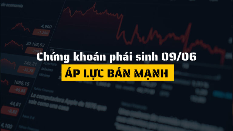 Chứng khoán phái sinh ngày 09/06/2025: Áp lực bán mạnh, VN30F lao dốc theo thị trường cơ sở