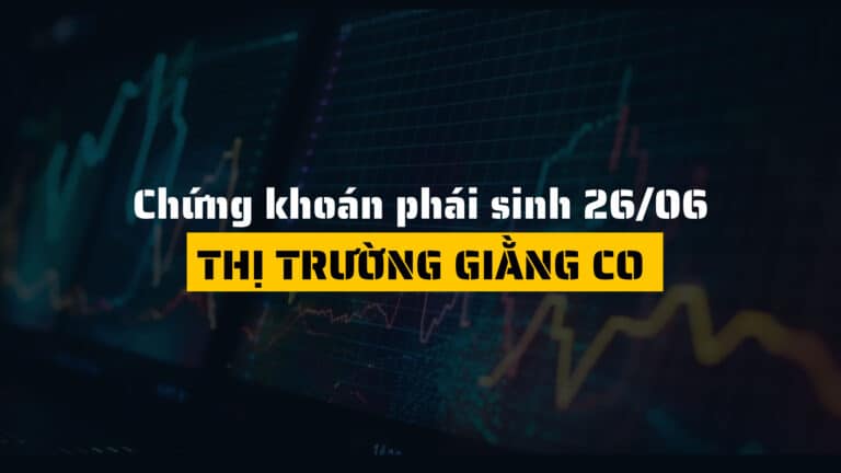 Chứng khoán phái sinh ngày 26/06/2025: Thị trường giằng co, VN30F2509 tăng nhẹ