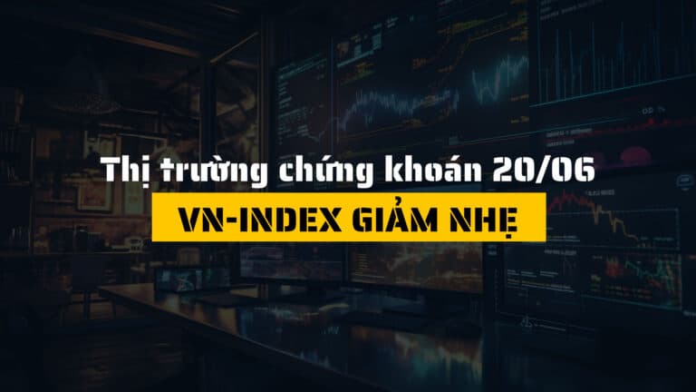 Thị trường chứng khoán ngày 20/06/2025: VN-Index giảm nhẹ, GAS và VIC gây áp lực