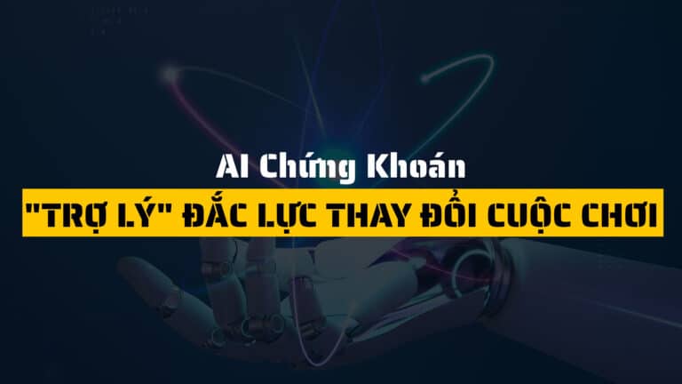 AI Chứng Khoán: “Trợ Lý” Đắc Lực Thay Đổi Cuộc Chơi Đầu Tư 2025