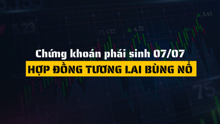 Chứng khoán phái sinh, Hợp đồng tương lai bùng nổ, VN30F2509 và F2512 tăng mạnh(ngày 08/07)
