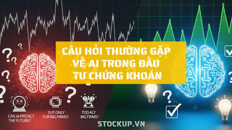 10 câu hỏi thường gặp về AI trong đầu tư chứng khoán