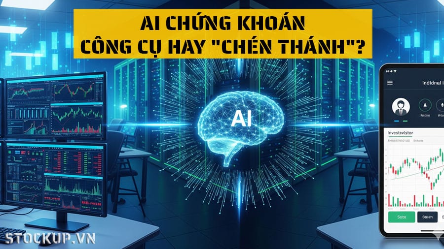AI chứng khoán – Công cụ hay "chén thánh"?