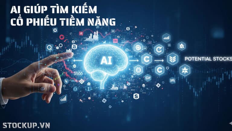 AI giúp tìm kiếm cổ phiếu tiềm năng như thế nào?