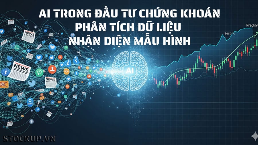 AI trong đầu tư chứng khoán: Phân tích dữ liệu và nhận diện mẫu hình