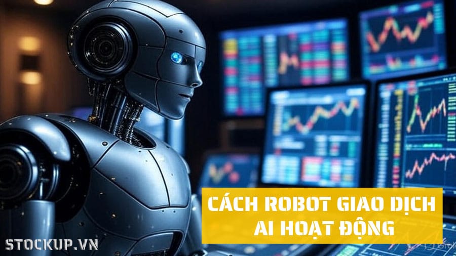 Cách Robot giao dịch AI hoạt động