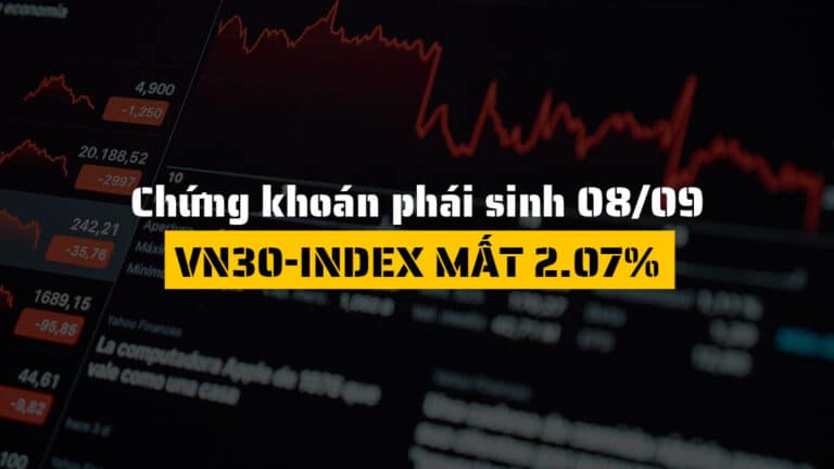 Chứng khoán phái sinh hôm nay 08/09: VN30F2509 Giảm 45 Điểm, VN30-Index Mất 2.07%