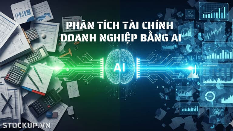 Phân tích tài chính doanh nghiệp bằng AI: Nhanh, chính xác