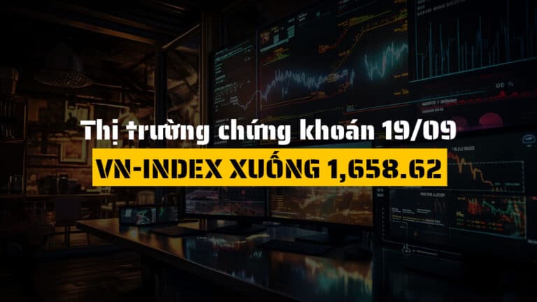Thị trường chứng khoán hôm nay 19/09: VN-Index Giảm 6.56 Điểm, Khối Ngoại Bán Ròng Gần 3,000 Tỷ