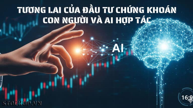 Tương lai của đầu tư chứng khoán: Con người và AI hợp tác