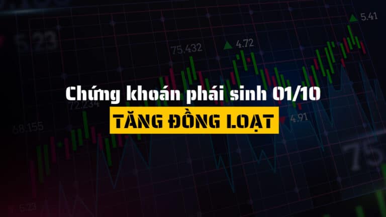 Chứng khoán phái sinh hôm nay 01/10: Tăng Đồng Loạt, VN30-Index Tiếp Đà Tăng