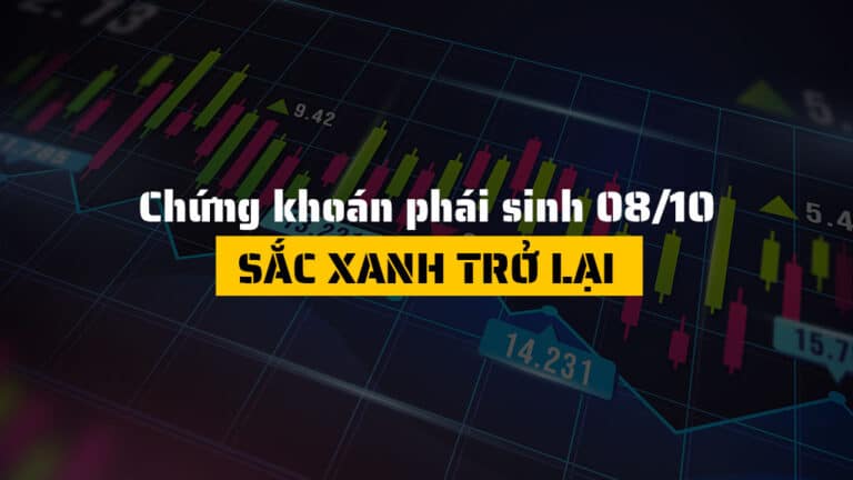 Chứng khoán phái sinh hôm nay 08/10: Sắc Xanh Trở Lại, VN30-Index Tăng 0.70%