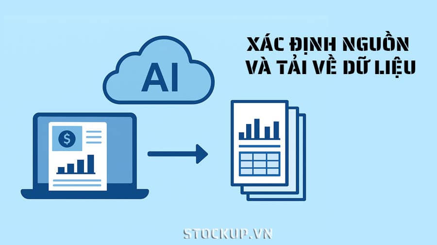 Sử dụng AI để xác định Nguồn và Tải về Dữ liệu