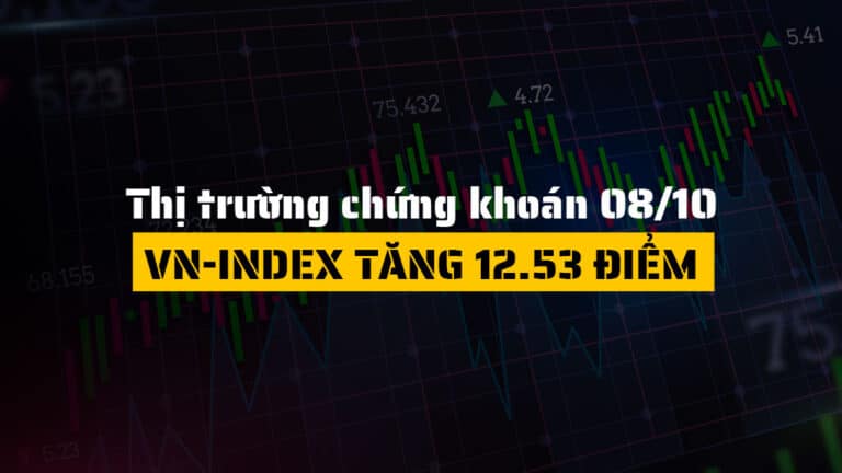 Thị trường chứng khoán hôm nay 08/10: VN-Index tăng 12.53 điểm, trở lại sắc xanh