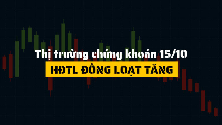 Thị trường chứng khoán hôm nay 15/10: VN-Index giảm nhẹ, HNX ngược dòng tăng nhờ nhóm công nghiệp bứt phá