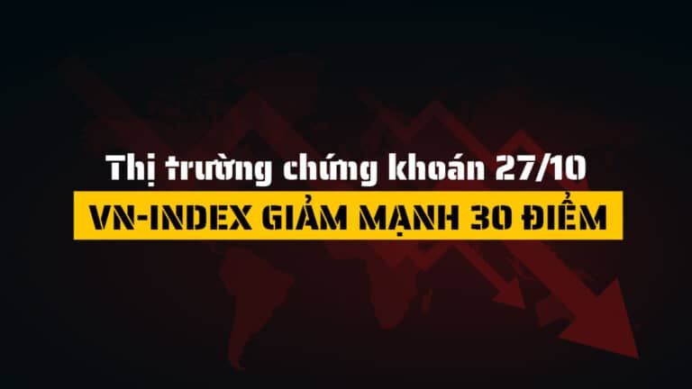 Thị trường chứng khoán hôm nay 27/10: VN-Index giảm mạnh 30 điểm, nhóm bất động sản dẫn đầu đà lao dốc