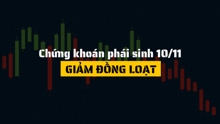 Chứng khoán phái sinh hôm nay 10/11: VN30-Index giảm 1.13%, HĐTL đồng loạt điều chỉnh