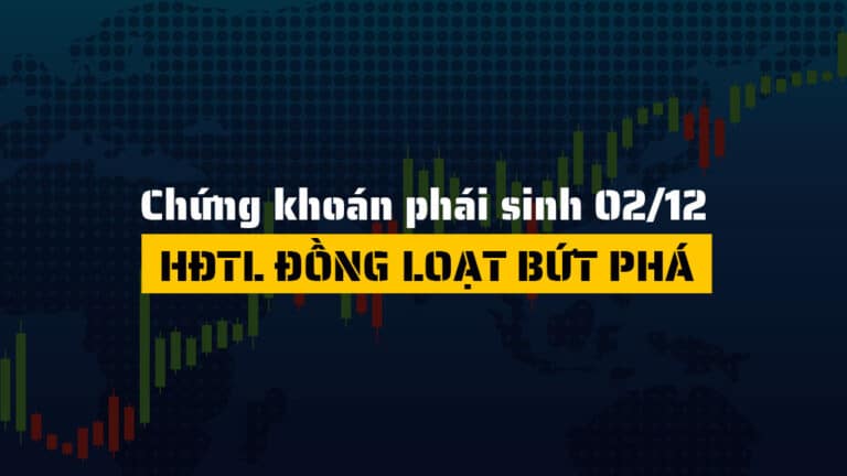 Chứng khoán phái sinh hôm nay 02/12: Đồng Loạt Bứt Phá Theo Đà VN30-Index