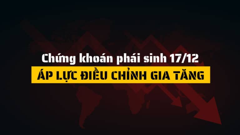 Chứng khoán phái sinh hôm nay 17/12: Áp Lực Điều Chỉnh Trước Ngày Đáo Hạn