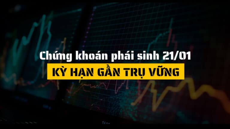 Chứng khoán phái sinh hôm nay 21/01: Phái sinh phân hóa, thị trường bước vào giai đoạn tích lũy thận trọng