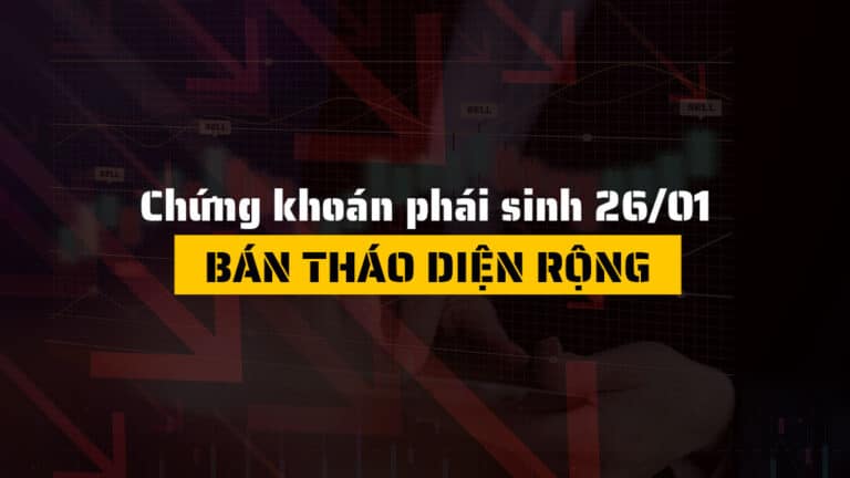 Chứng khoán phái sinh hôm nay 26/01: Áp lực bán lan rộng, thị trường rơi mạnh