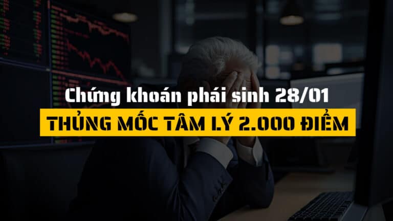 Chứng khoán phái sinh hôm nay 28/01: VN30 thủng mốc 2.000 điểm, lực Short vẫn áp đảo