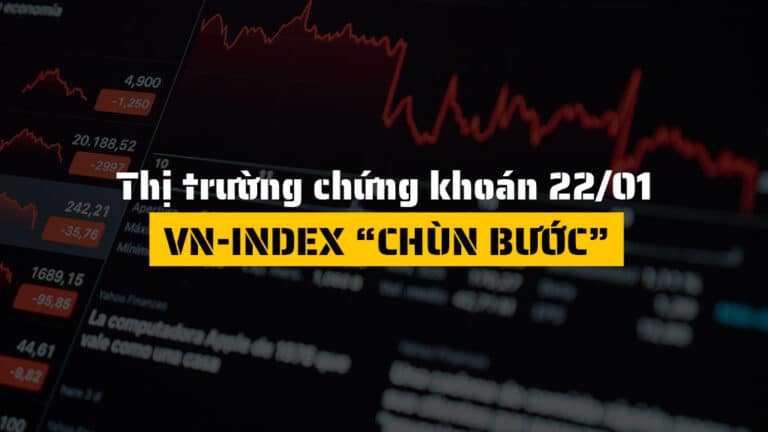 Thị trường chứng khoán hôm nay 22/01: VN-Index giảm điểm do Large Cap, dòng tiền lan tỏa Midcap & BĐS