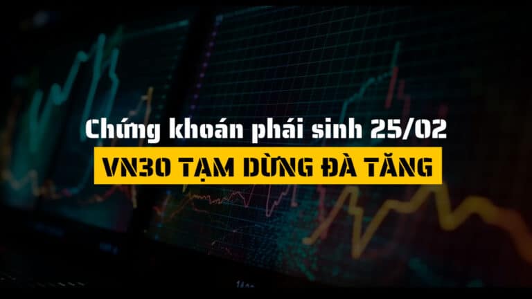 Chứng khoán phái sinh hôm nay 25/02: VN30 chững lại quanh 2,050 điểm, HĐTL phân hóa và bước vào giai đoạn tích lũy