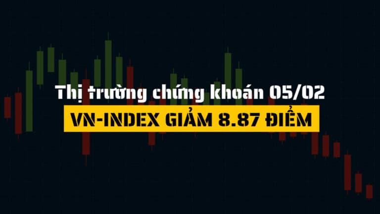 Thị trường chứng khoán hôm nay 05/02: VN-Index giảm gần 9 điểm, Vingroup “gánh chỉ số” bất thành,e, sắc đỏ bao trùm