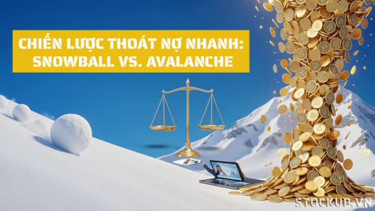 Chiến Lược Thoát Nợ Nhanh: So Sánh Snowball vs. Avalanche Chi Tiết 2026