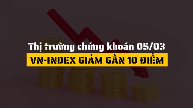 Thị trường chứng khoán hôm nay 05/03: VN-Index giảm gần 10 điểm, VIC “gồng gánh” thị trường trước áp lực bán mạnh